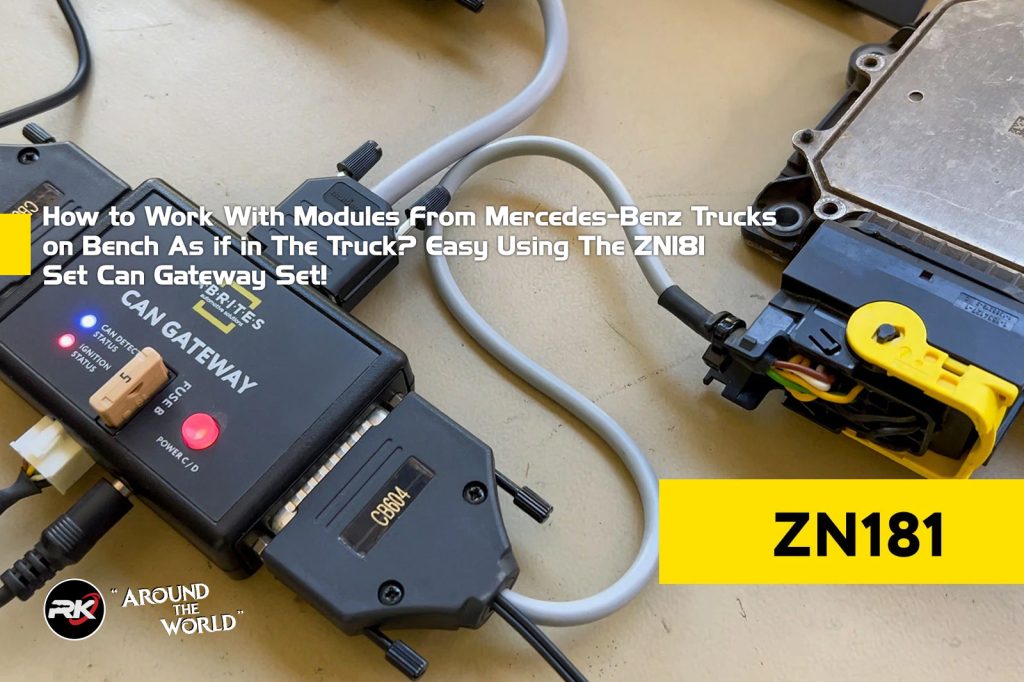 How to Work With Modules From Mercedes-Benz Trucks on Bench As if in The Truck? Easy Using The ZN181 Set Can Gateway Set!